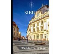 Sibiu vacation guide 2025