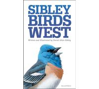 Sibley Birds of West: Field Guide to Birds of Western North American [Lingua Inglese]: Second Edition