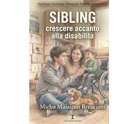 SIBLING: Crescere accanto alla disabilità