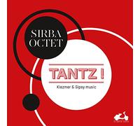Sibra Octet - Tantz - Klezmer And Gypsy Music