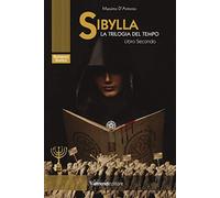 Sibylla. La trilogia del tempo. Vol. 2