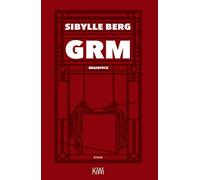 Sibylle Berg GRM: Brainfuck. Roman (Copertina rigida)