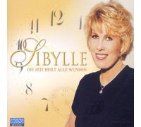 Sibylle - Die Zeit Heilt Alle Wunden