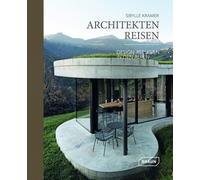 Sibylle Kramer Architekten Reisen. Design-Refugien in den Alp (Copertina rigida)