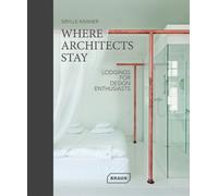 Sibylle Kramer Where Architects Stay in Germany (Copertina rigida)