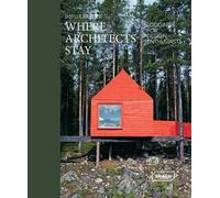 Sibylle Kramer Where Architects Stay (Tascabile) Where Architects Stay