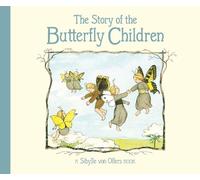 Sibylle Olfers The Story of the Butterfly Children (Copertina rigida)