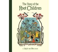 Sibylle Olfers The Story of the Root Children (Copertina rigida)
