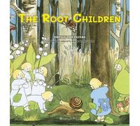 Sibylle von Olfers Katrin van der Leeden The Root Children (Copertina rigida)