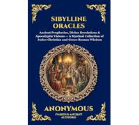 Sibylline Oracles: Ancient Prophecies, Divine Revelations & Apocalyptic Visions - A Mystical Collection of Judeo-Christian and Greco-Roman Wisdom: 105