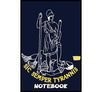 Sic Semper Tyrannis from the Virginia Flag Notebook: 6x9 College Ruled 110 Page Composition Book, Blank Lined Journal