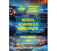 SICAP JOURNAL E1V2N2: FRONTERAS TECNOLÓGICAS EN COMUNICACIONES, INFRAESTRUCTURAS DIGITALES Y CIBERSEGURIDAD: CONVERGENCIA, RESILIENCIA E INNOVACIÓN