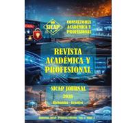 SICAP JOURNAL E1V2N2: FRONTERAS TECNOLÓGICAS EN COMUNICACIONES, INFRAESTRUCTURAS DIGITALES Y CIBERSEGURIDAD: CONVERGENCIA, RESILIENCIA E INNOVACIÓN