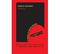 Sicarius. Le indagini di Gilberto Salentini