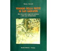 Siccardi,Marisa. - Viaggio nella notte di San Giovanni. Alla ricerca delle origi
