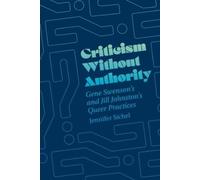 `Sichel, Jennifer` Criticism Without Authority Book NUOVO