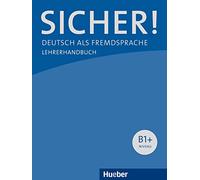 SICHER B1+ LHB (prof.) [Lingua tedesca]: Deutsch als Fremdsprache