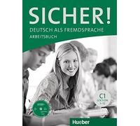 Sicher! C1 Arbeitsbuch mit CD-ROM: Deutsch als Fremdsprache [Lingua tedesca]