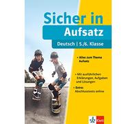 Sicher in Deutsch Aufsatz 5./6. Klasse: Alles zum Thema Aufsatz