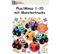 Sicher rechnen: Plus/Minus 1-20: Monster Trucks