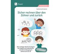 Sicher rechnen über den Zehner und zurück: Alle wichtigen Rechenstrategien fürs Addieren & Subtrahieren mit Zehnerübergang im Zahlenraum bis 20 (1. Klasse)