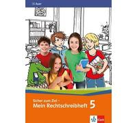 Sicher zum Ziel - Mein Rechtschreibheft 5: Arbeitsheft Klasse (Copertina rigida)
