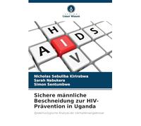 Sichere männliche Beschneidung zur HIV-Prävention in Uganda: Epidemiologische Analyse der Verhaltensergebnisse