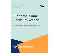 Sicherheit und Recht im Wandel. Tagungsband Liberale Rechtstagung 2023