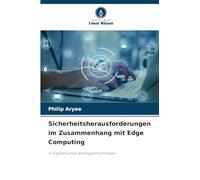 Sicherheitsherausforderungen im Zusammenhang mit Edge Computing: In nigerianischen Bildungseinrichtungen