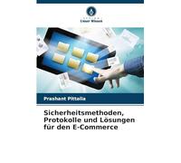Sicherheitsmethoden, Protokolle und Lösungen für den E-Commerce