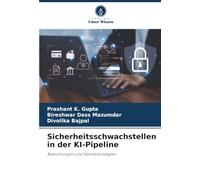 Sicherheitsschwachstellen in der KI-Pipeline: Bedrohungen und Abhilfestrategien