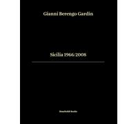 Sicilia 1966/2008 [Paperback] [May 29, 2024] Scianna, Ferdinando; La Cecla, Fran