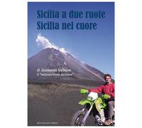Sicilia a due ruote. Sicilia nel cuore