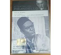 Sicilia amara - A teatro con Pirandello