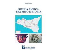Sicilia antica tra mito e storia