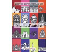 Sicilia d'autore - Kuruvilla G. (cur.)
