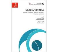 Sicilia/Europa. Culture in dialogo, memoria operante, processi formativi
