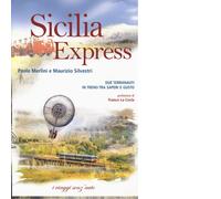 Sicilia express. Due terranauti in treno tra saperi e gusto - 201