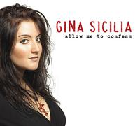 Sicilia, Gina - Allow Me To Confess