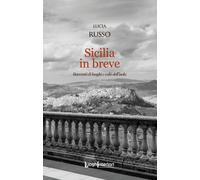 Sicilia in breve. Racconti di luoghi e volti dell'isola [Paperback] [Mar 10, 202