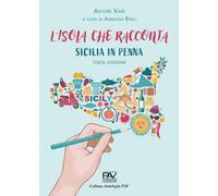 Sicilia in penna. L'isola che racconta