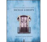 Sicilia liberty. Ediz. illustrata
