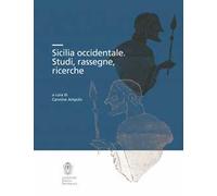 Sicilia occidentale. Studi, rassegne, ricerche. Con CD-ROM