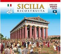 Sicilia ricostruita. Con video online