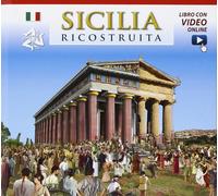 Sicilia Ricostruita. Con video Online. - [Archeolibri]