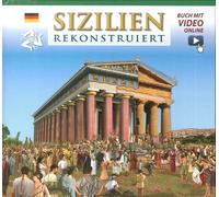Sicilia ricostruita. Sizilien Rekonstruiert. Mit video online - [Archeolibri]