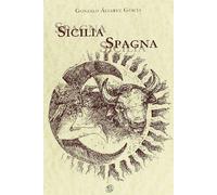 Sicilia/Spagna. Due culture a confronto