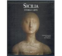 Sicilia. Storia e arte. Ediz. illustrata