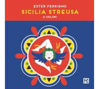 Sicilia Streusa. A colori - [Psicografici]