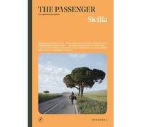 Sicilia. The passenger. Per esploratori del mondo - AA.VV.